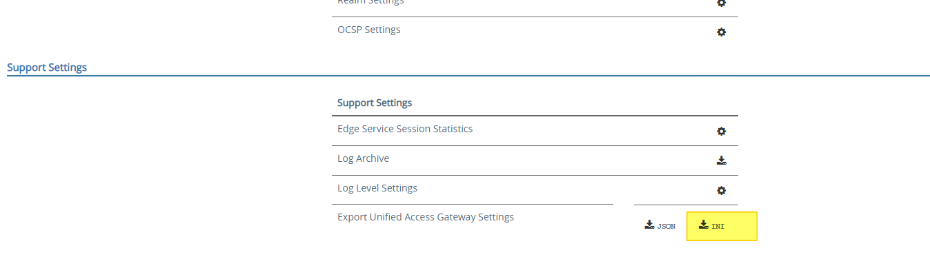 OCSP Settings 
Support Settings 
Support Settings 
Edge Service Session Statistics 
Log Archive 
Log Level Settings 
Export Unified Access Gateway Settings 